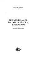 Cover of: Triunfo de amor: Egloga de Plácida y Vitoriano