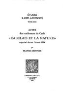 Cover of: Etudes Rabelaisiennes. by organisé durant l'année 1994 par Francis Métivier.