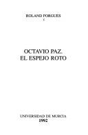 Cover of: Octavio Paz: el espejo roto