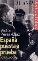 Cover of: España puesta a prueba, 1976-1996