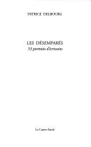Cover of: Les désemparés: 53 portraits d'écrivains