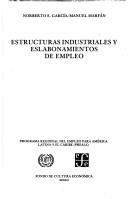 Cover of: Estructuras industriales y eslabonamientos de empleo