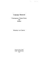 Language shattered by Maghiel van Crevel