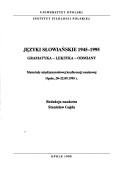 Cover of: Języki słowiańskie: 1945-1995 : gramatyka, leksyka, odmiany : materiały międzynarodowej konferencji naukowej, Opole 20-22.09.1995 r.