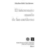 Cover of: El interesante mundo de las cactáceas by Helia Bravo Hollis