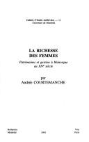 Cover of: La richesse des femmes: patrimoines et gestion à Manosque au XIVe siècle