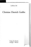 Cover of: Christian Dietrich Grabbe by Ladislaus Löb