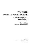 Cover of: Polskie partie polityczne: charakterystyki, dokumenty
