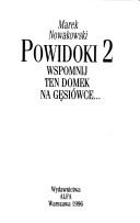 Cover of: Powidoki 2: wspomnij ten domek na gesiówce....