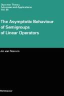 Cover of: The asymptotic behaviour of semigroups of linear operators