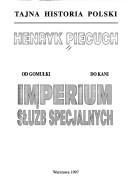 Cover of: Imperium bezpieki: od Gomułki do Kani