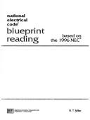 Cover of: National electrical code blueprint reading based on the 1996 NEC