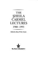 Cover of: The Sheila Carmel lectures, 1988-1993