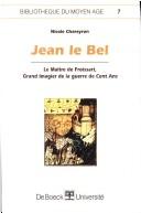 Jean le Bel by Nicole Chareyron