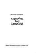 Cover of: Metamorfozy Anny Kamieńskiej