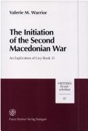 Cover of: initiation of the Second Macedonian War | Valerie M. Warrior