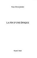 Cover of: La fin d'une époque