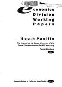 Cover of: The impact of the Sugar Protocol of the Lomé Convention on the Fiji economy