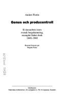 Cover of: Genus och producentroll: kvinnoarbete inom svensk bergshantering, exemplet Jäders bruk 1640-1840