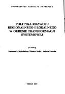 Cover of: Polityka rozwoju regionalnego i lokalnego w okresie transformacji systemowej