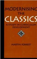 Cover of: Modernising the classics: a study in curriculum development