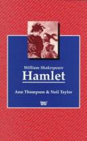 Cover of: William Shakespeare, Hamlet by Ann Thompson