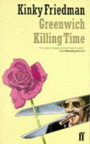 Greenwich Killing Time by Kinky Friedman