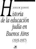 Cover of: Historia de la educación judía en Buenos Aires (1935-1957)