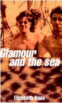 Cover of: Glamour and the sea