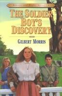 Cover of: The Soldier Boy's Discovery: Bonnets and Bugles #4