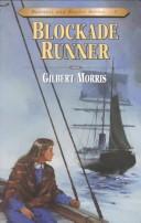 Cover of: Blockade runner | Gilbert Morris