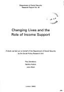 Cover of: Changing lives and the role of income support