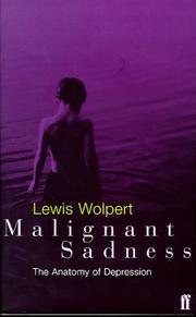 Malignant Sadness by Lewis Wolpert