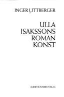 Cover of: Ulla Isakssons romankonst by Inger Littberger