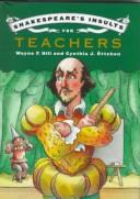Cover of: Shakespeare's insults for teachers by William Shakespeare