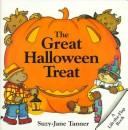 Cover of: The great Halloween treat by Suzy-Jane Tanner