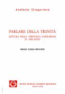 Cover of: Parlare della Trinità: lettura della Theologia scholarium di Abelardo