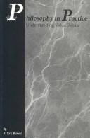 Cover of: Philosophy in practice: understanding value debate