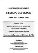 Cover of: Comprendre simplement l'Europe des Quinze: financière et monétaire