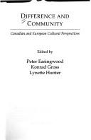 Cover of: Difference and community: Canadian and European cultural perspectives