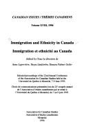 Cover of: Immigration and ethnicity in Canada: selected proceedings of the 22nd Annual Conference of the Association for Canadian Studies held at the Université du Québec à Montréal, 7-9 June 1995