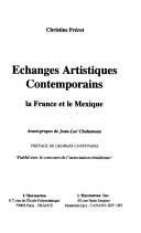 Cover of: Echanges artistiques contemporains by Christine Frérot