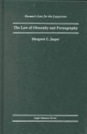 Cover of: The law of obscenity and pornography by Margaret C. Jasper