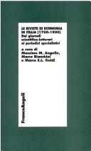 Cover of: Le riviste di economia in Italia (1700- 1900) by a cura di Massimo M. Augello, Marco Bianchini, Marco E.L. Guidi.