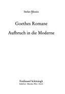 Cover of: Goethes Romane: Aufbruch in die Moderne