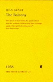 Cover of: The Balcony (Faber Library) by Jean Genet, Genet J, Jean Genet, Jean Genet