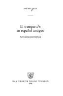 Cover of: El trueque s/x en español antiguo by José del Valle