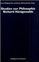 Cover of: Studien zur Philosophie Richard Hönigswalds