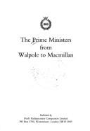 Cover of: The Prime Ministers from Walpole to Macmillan. by 