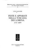 Cover of: Feste e apparati nella Toscana dei Lorena 1737-1859
